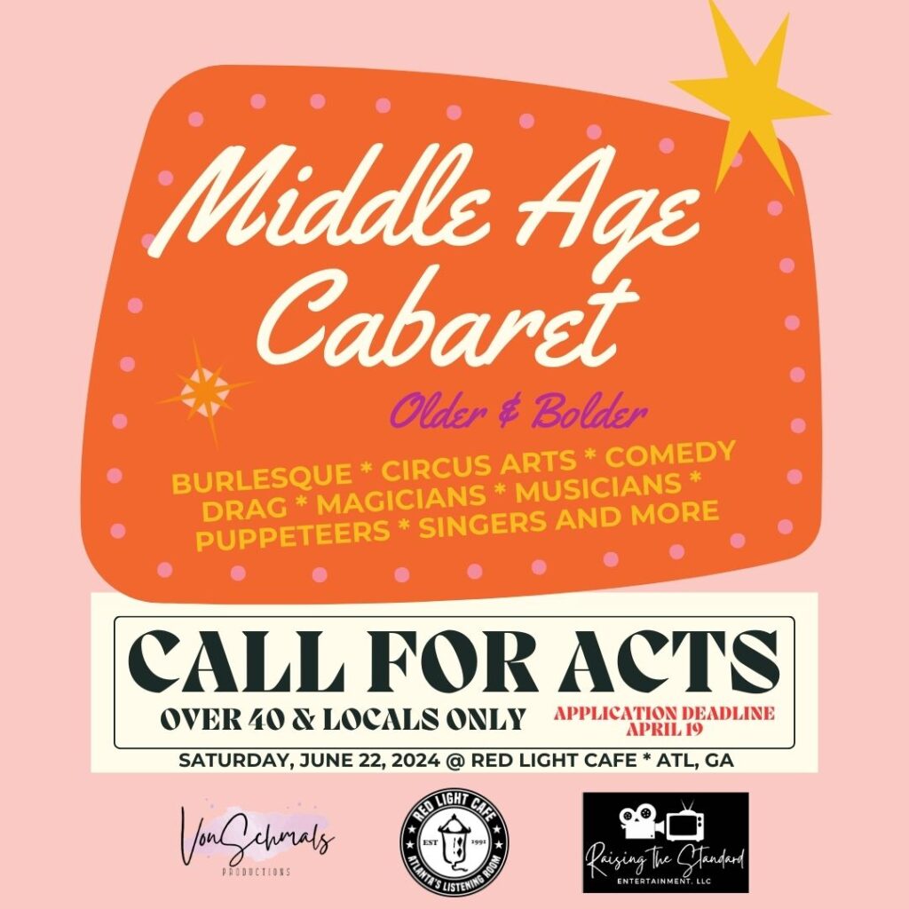 Performer Auditions in Atlanta for “Middle Age Cabaret” Auditions Free