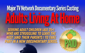 Read more about the article Major Cable Network Docu-Series Seeking Adults Living at Home