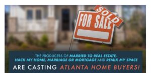 Home Renovation Show Casting New Homeowners in Atlanta