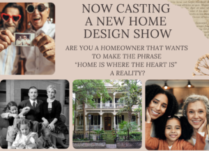 New Home Design Show is Casting Homeowners in Savannah & Atlanta