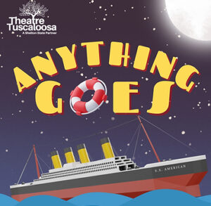 Open Auditions Announced for “Anything Goes” in Tuscaloosa