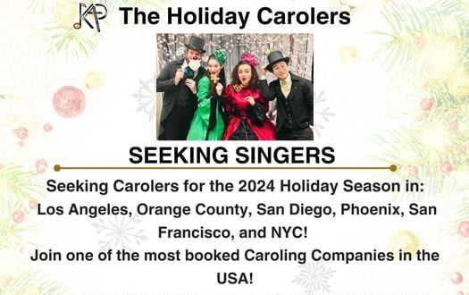 Read more about the article Paid Singing Job – The Holiday Carolers in SoCal, NorCal Phoenix and NYC