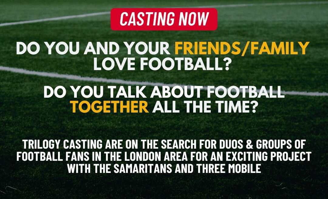 Read more about the article Casting Football Fans in London for Paid Show – UK