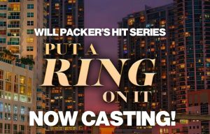 Read more about the article Put A Ring On It Holding Casting Call in Miami, Ages 30 – 50