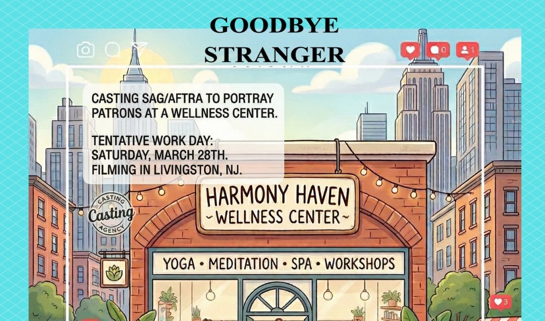 Read more about the article Casting Paid Extras in New Jersey for Movie “Goodbye Stranger”