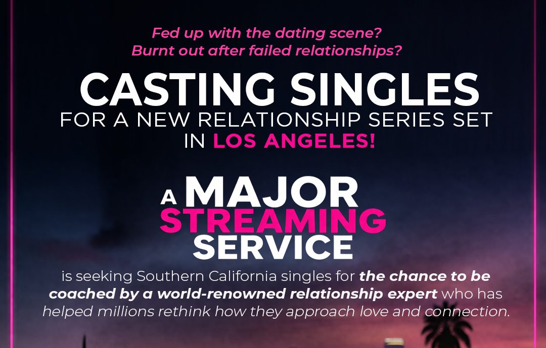 Read more about the article Reality Show Casting L.A. Area Singles Fed Up With Dating