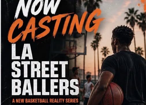 Read more about the article Casting Street Ballers (Basketball) in Los Angeles for Reality Show
